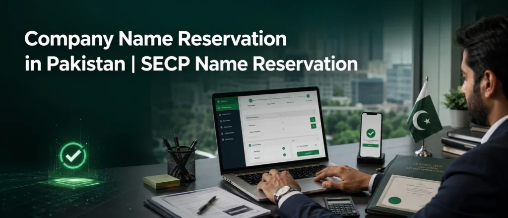 Company Name Reservation in Pakistan | SECP Name Reservation Company Name Reservation in Pakistan | SECP Name Reservation